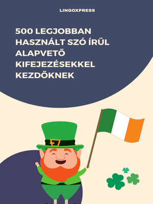 cover image of 500 Legjobban Használt Szó Írül Alapvető Kifejezésekkel Kezdőknek